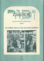 Zakhor - Rivista di Storia degli Ebrei d'Italia - IV/2000 - Gli Ebrei nela vita di ogni giorno