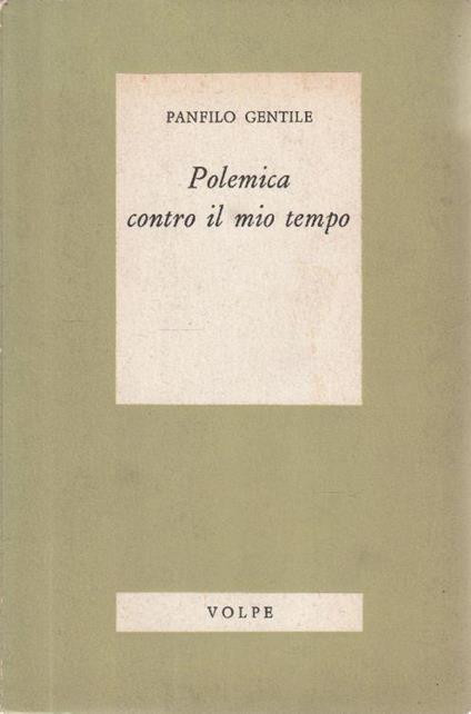 1° Edizione ! Polemica contro il mio tempo - copertina