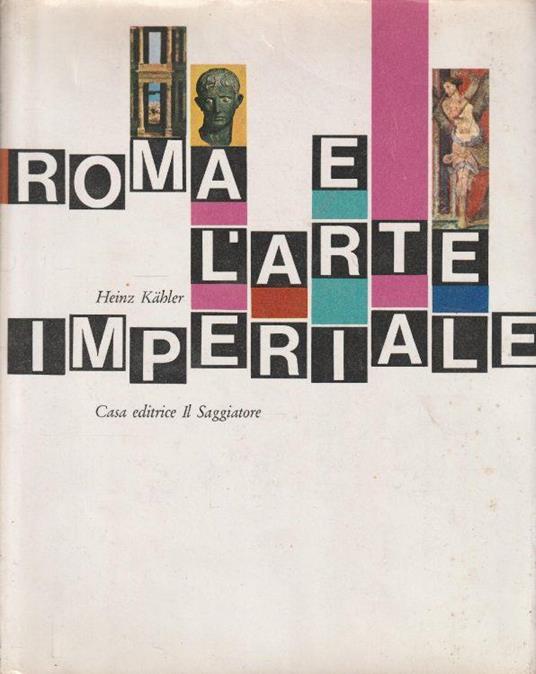 1° Edizione ! Roma e l'arte imperiale - copertina