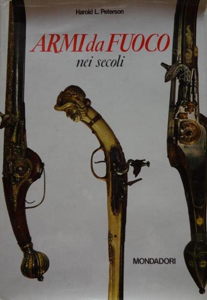 Armi da fuoco nei secoli - copertina