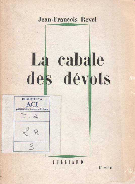 Autografato ! La cabale des dévots. Pourquoi des philosophes? II - copertina