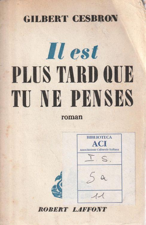 Autografato! Il est plus tard que tu ne penses: roman - copertina
