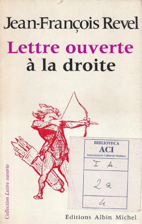 Autografato! Lettre ouverte à la droite - Jean-François Revel - copertina