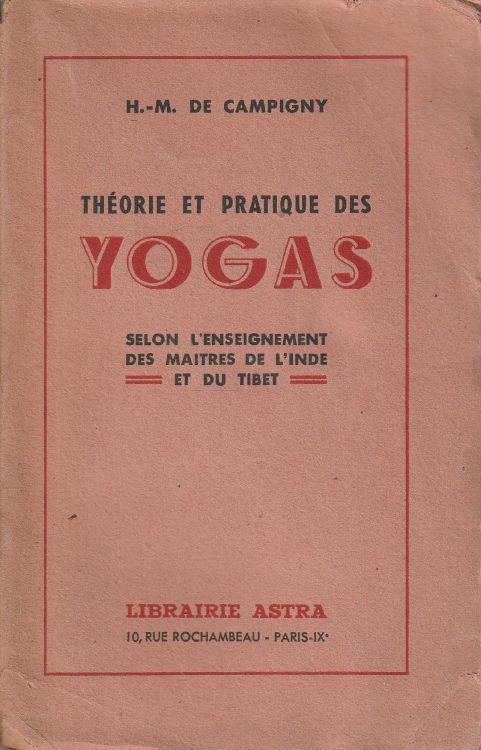 Théorie et pratique des yogas selon l'inseignement des maitres de l'Inde et du Tibet - copertina