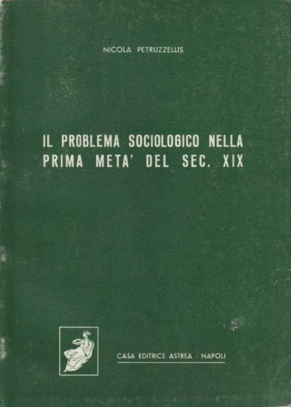 Il problema sociologico nella prima metà del sec. XIX - copertina