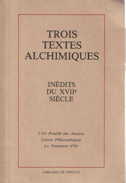 Trois textes alchimiques inédits du XVII siècle - copertina