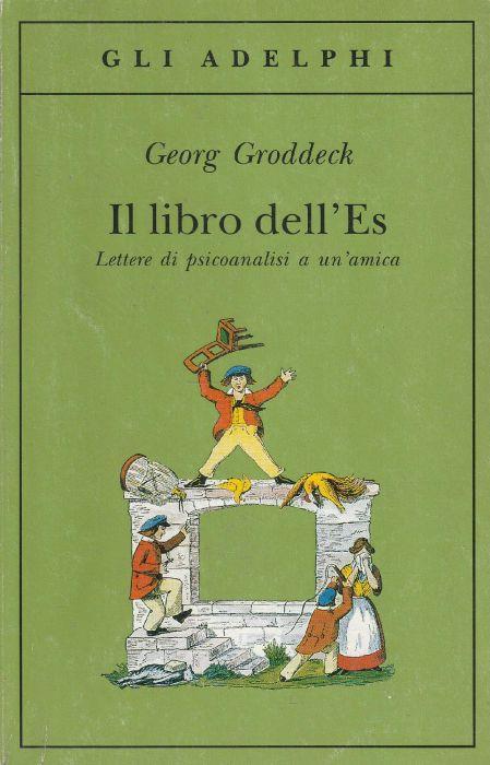 Il libro dell'Es : lettere di psicoanalisi a un'amica - Georg Groddeck - copertina