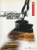 17. Settimana Internazionale Della Critica Di Venezia. 31 Agosto-7 Settembre 2002