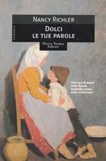 Dolci le tue parole. Una voce di donna nella Russia imperiale prima della rivoluzione