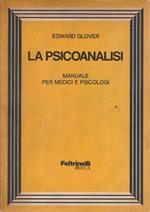 1° edizione! La psicoanalisi: manuale per medici e psicologi