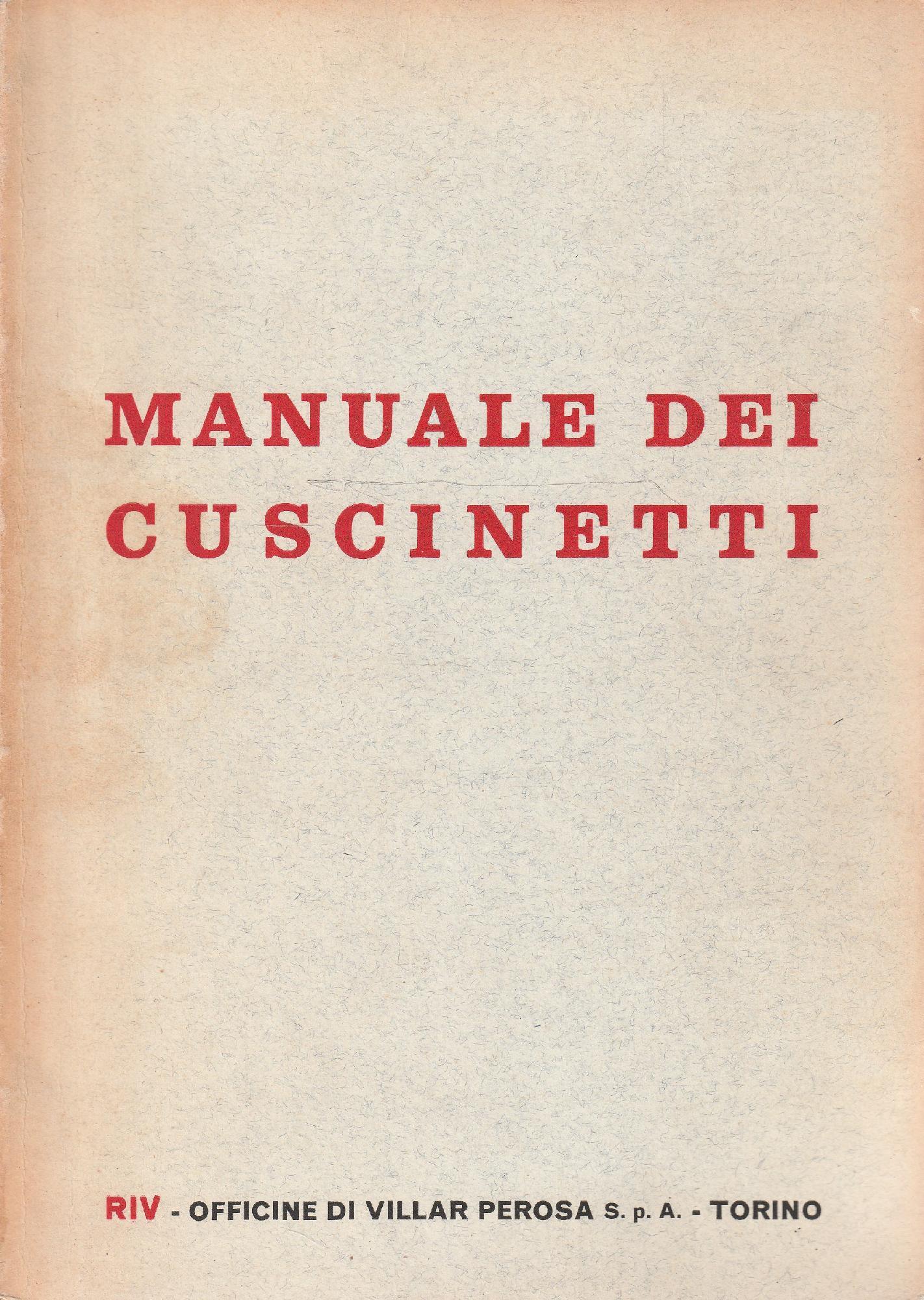 Manuale dei cuscinetti RIV Montaggio-Manutenzione-Lubrificazione