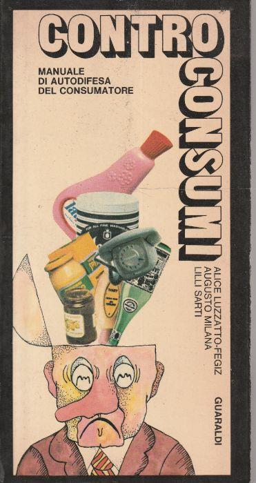 Controconsumi. Manuale di autodifesa del consumatore - copertina
