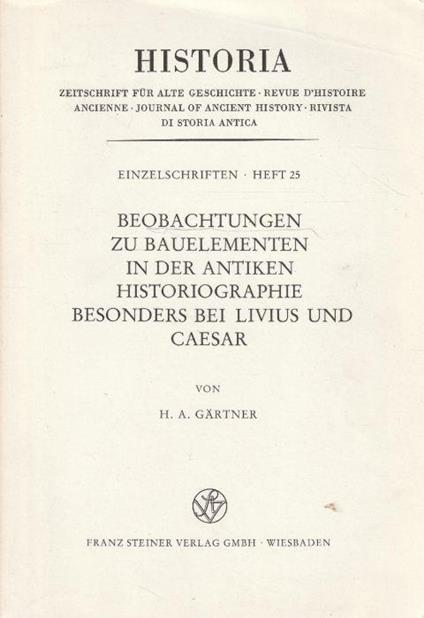 Beobachtungen zu bauelementen in der antiken historiographie besonders bei Livius und Caesar - copertina