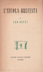 L' aiuola bruciata. Dramma in tre atti