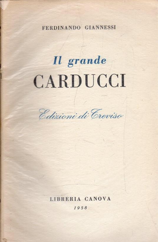 Autografato! Il grande Carducci - Ferdinando Giannessi - copertina