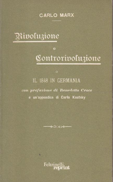 Rivoluzione e Controrivoluzione o il 1848 in Germania - Karl Marx - copertina
