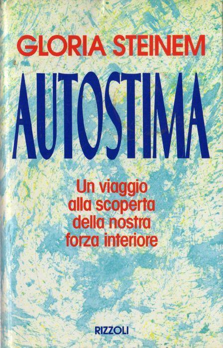 Autostima. un viaggio alla scoperta della nostra forza interiore - copertina