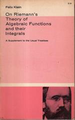 On Riemann's Theory of Algebraic Functions and their Integrals