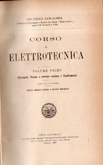 Corso di Elettrotecnica. Volume I e II - Guido Grassi - copertina