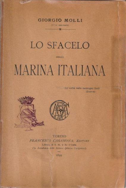 Lo sfacelo della Marina Italiana - Giorgio Molli - copertina