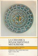 La ceramica rinascimentale metaurense