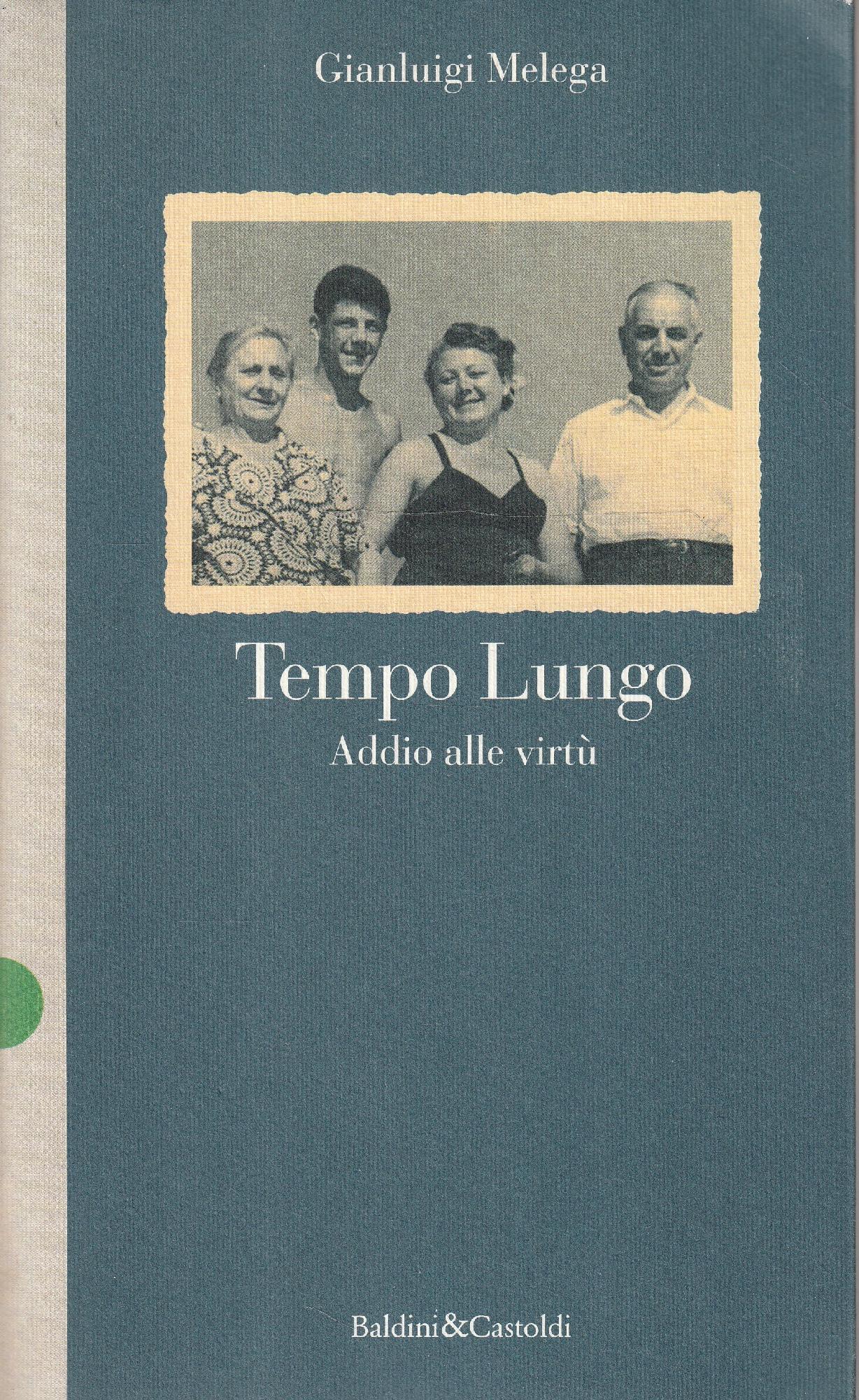 Tempo lungo : addio alle virtù