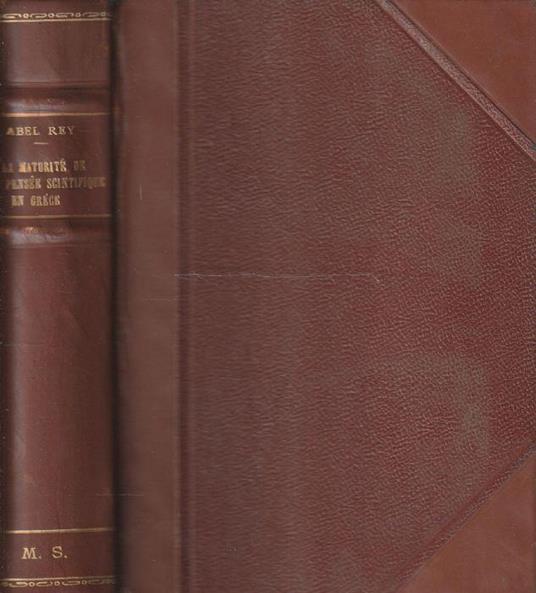 La maturité de la pensée scientifique en Grèce - Abel Rey - copertina