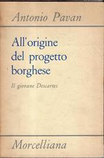 All'origine del progetto borghese. Il giovane Descartes