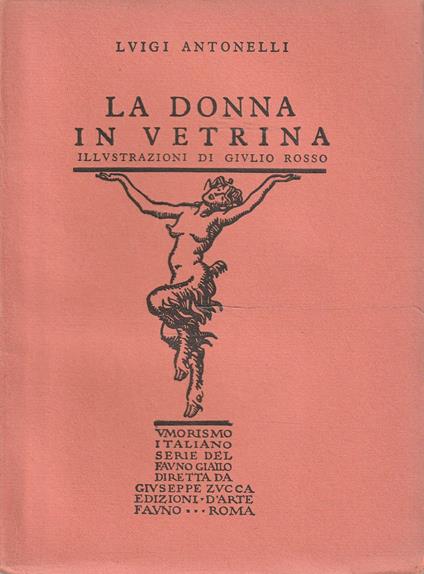 La donna in vetrina. Illustrazioni di Giulio Rosso - Luigi Antonelli - copertina