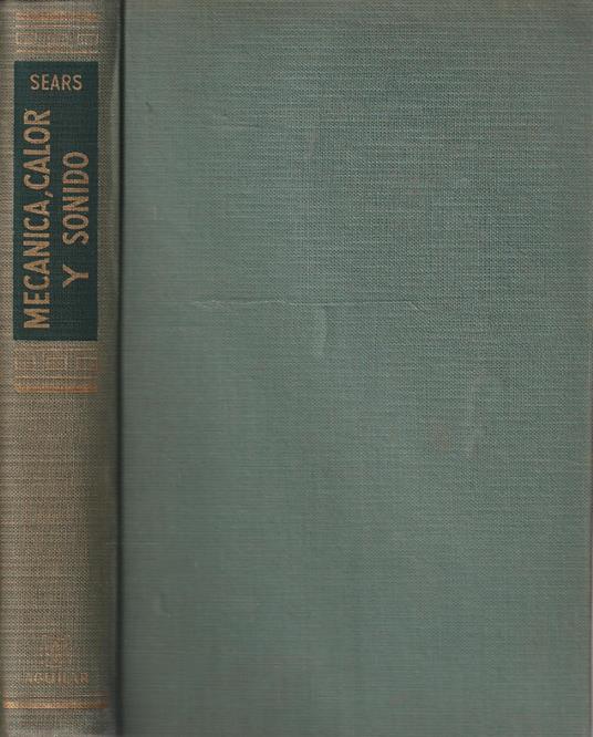 Fundamentos de Fisica - I - Mecanica, Calor y Sonido - Francis W. Sears - copertina