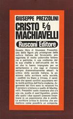 Cristo e/o Machiavelli. Assaggi sopra il pessimismo cristiano do sant'Agostino e il pessimismo naturalistico di Machiavelli