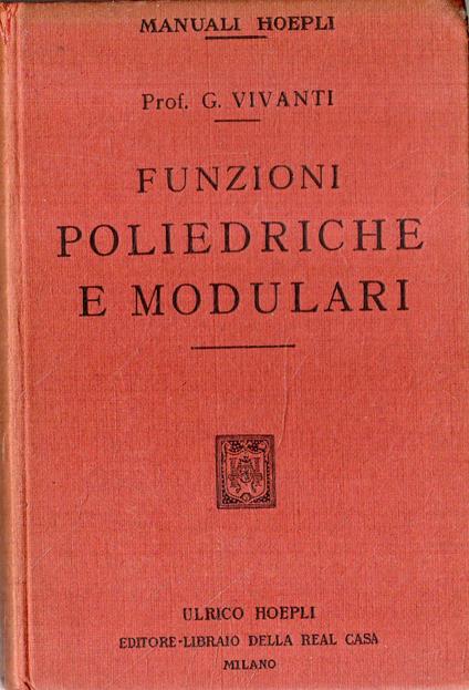 Funzioni poliedriche e modulari. Vivanti. 1906 ed. Hoepli - copertina