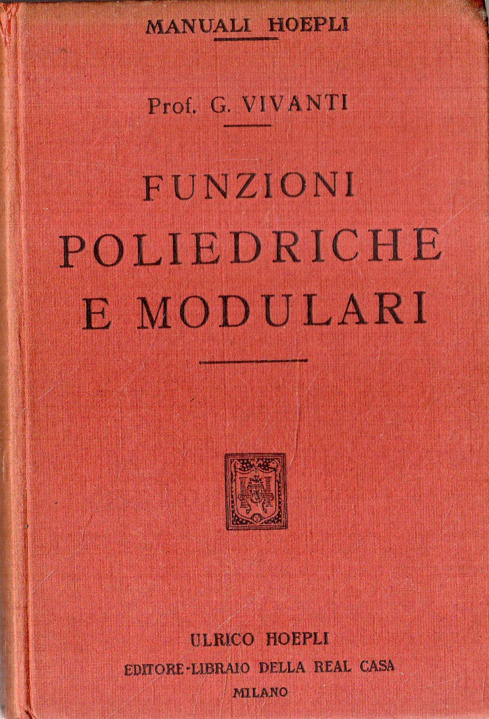 Funzioni poliedriche e modulari. Vivanti. 1906 ed. Hoepli