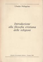 Introduzione alla filosofia cristiana delle religioni