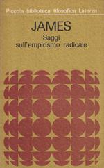1° edizione! James. Saggi sull'empirismo radicale