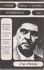 Cahier n° 1: Witkiewicz et le théatre