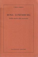 Rosa Luxemburg. Dalla storia alla memoria