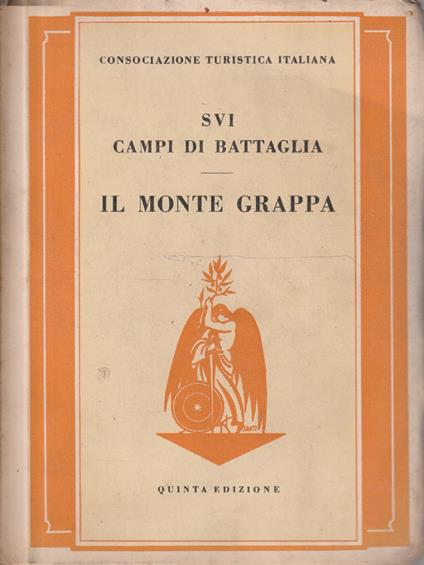 Svi campi di battaglia. Il Monte Grappa - copertina