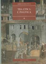 1° edizione! Tra etica e politica