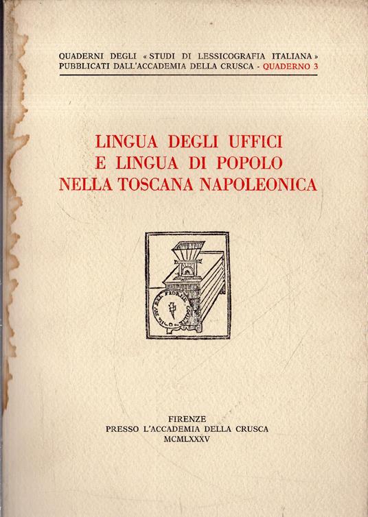Lingua degli uffici e lingua di popolo nella Toscana napoleonica - copertina