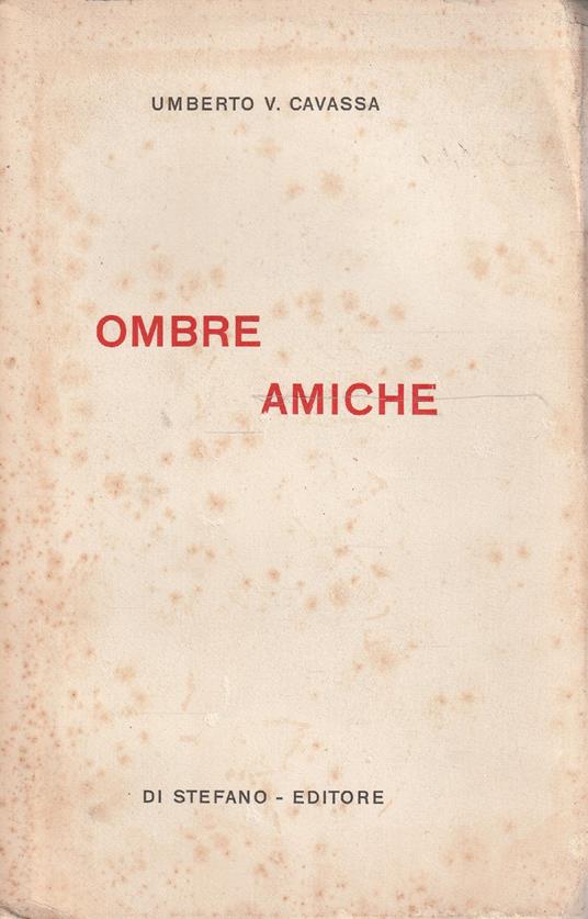 Ombre amiche - Umberto V. Cavassa - copertina