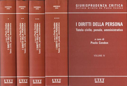I diritti della persona vol. 1-4: Tutela civile, penale, amministrativa - copertina