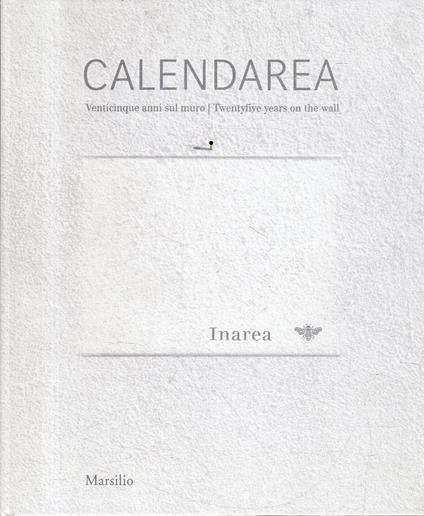 Calendarea : venticinque anni sul muro = twenty-five years on the wal - copertina
