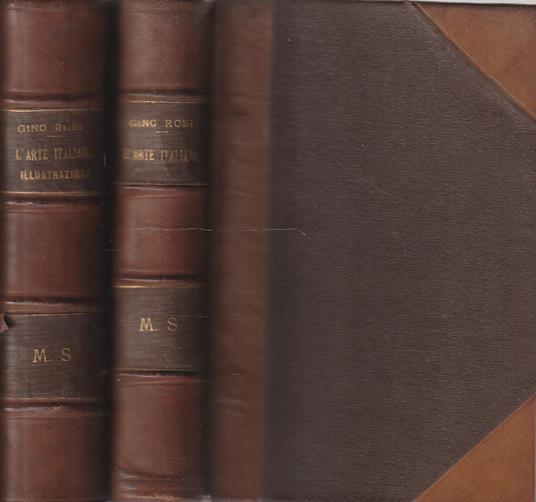 L' arte italiana per le scuole classiche e le scuole d'arte - Gino Rosi - copertina