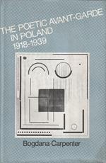 The poetic avant-garde in Poland, 1918-1939