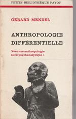 Anthropologie différentielle. Vers une anthropologie sociopsychanalytique 1