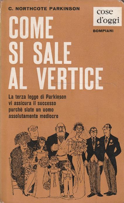 Come si sale al vertice - Cyril Northcote Parkinson - copertina
