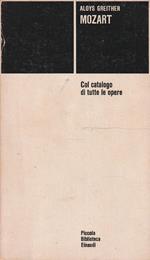 Mozart. Col catalogo di tutte le opere