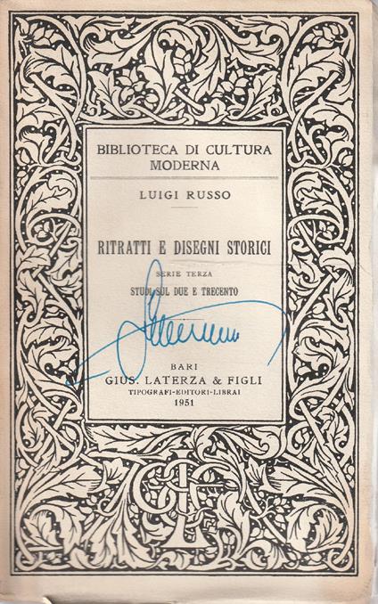 Ritratti e disegni storici. Serie terza. Studi sul Due e Trecento - Luigi Russo - copertina