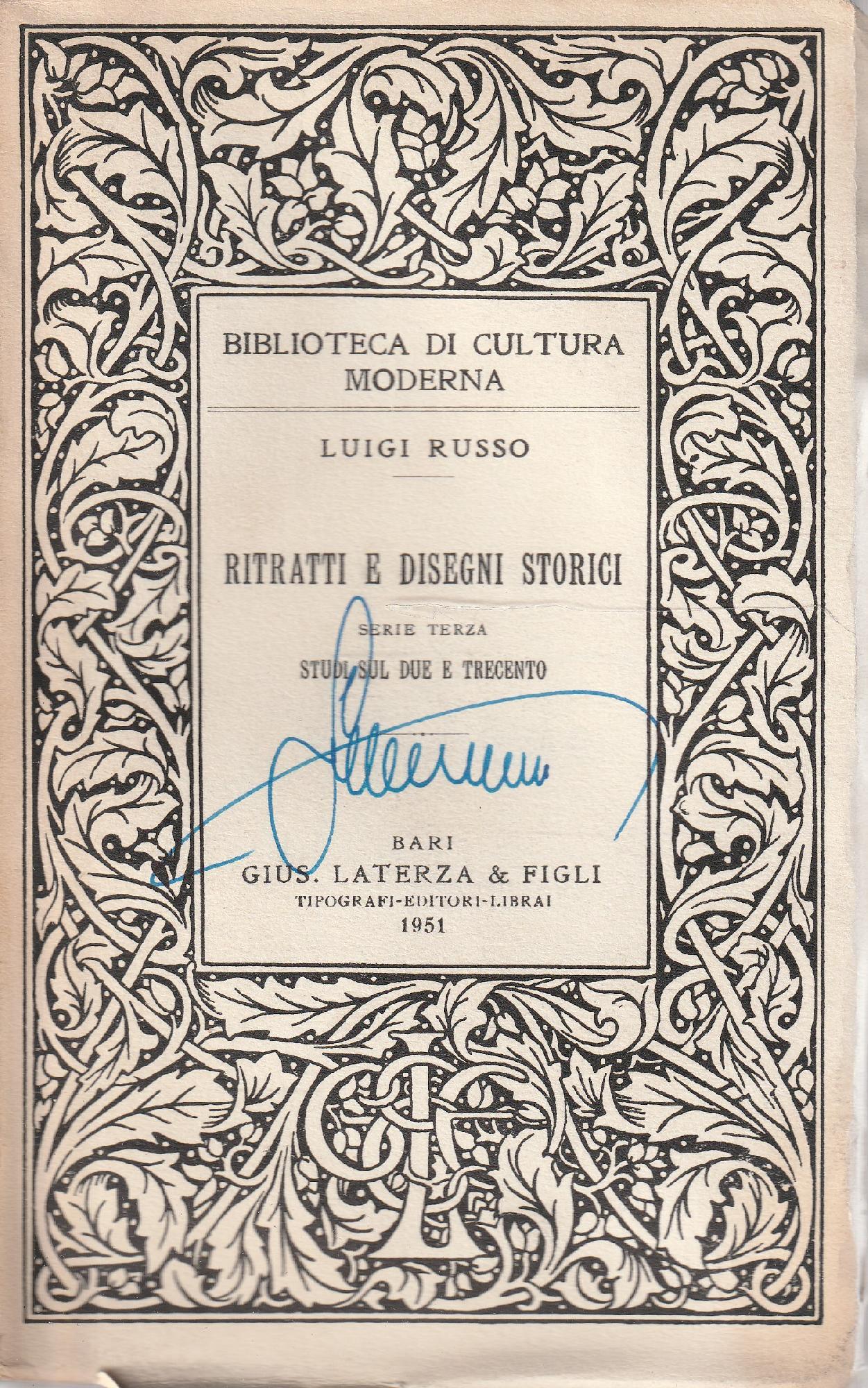 Ritratti e disegni storici. Serie terza. Studi sul Due e Trecento